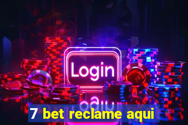 7 bet reclame aqui